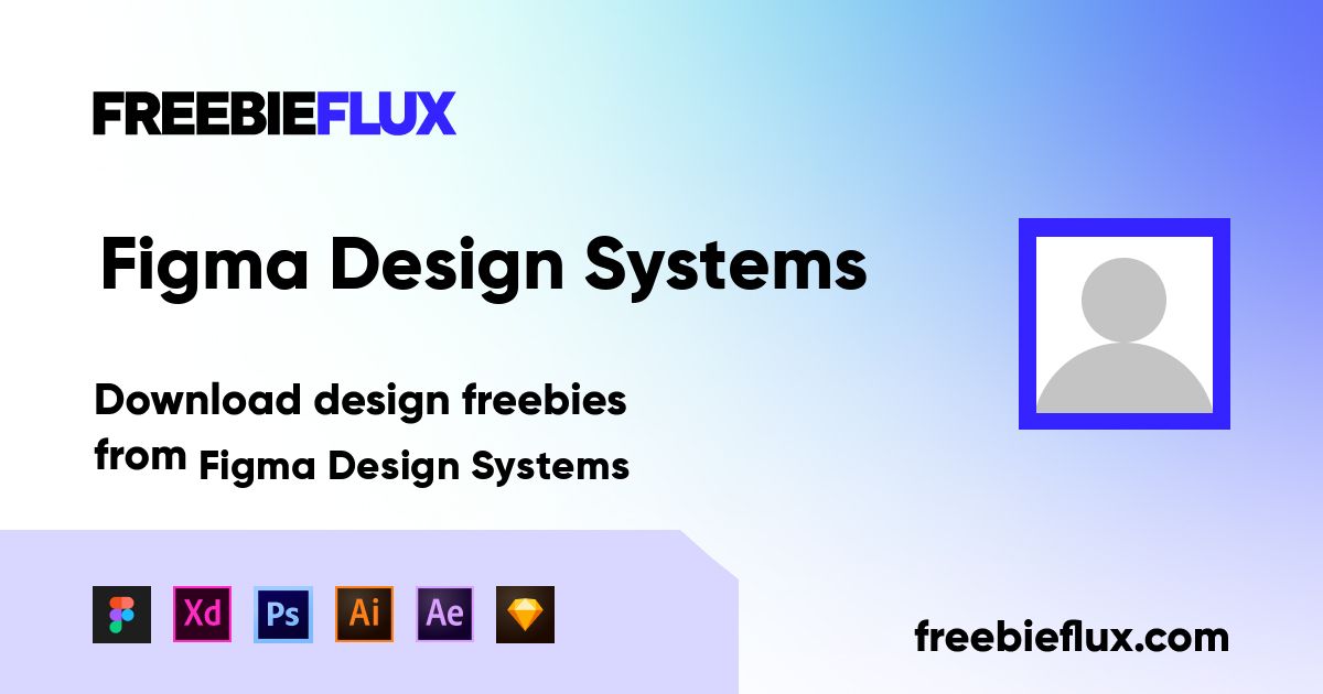 2 freebies for Figma, Adobe XD and Sketch by Figma Design Systems