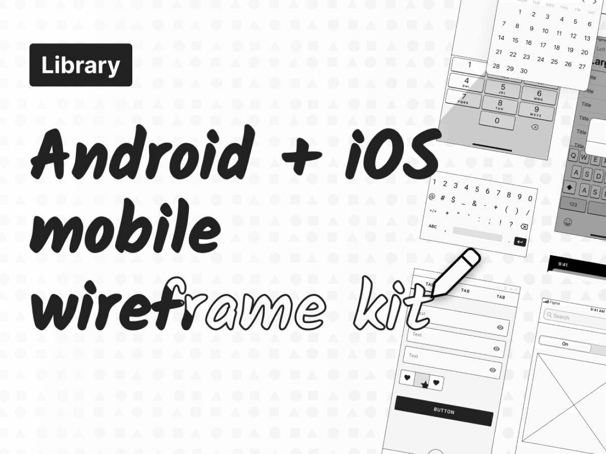 Android & iOS Wireframes for Figma and Adobe XD