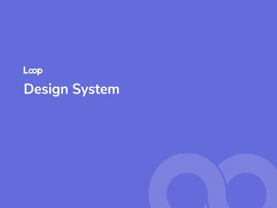 Loop Design System UI Kit  - Free template
